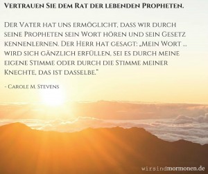 Carole M. Stevens spricht darüber, dass wir den lebenden Propheten vertrauen sollen.