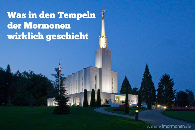 Was in den Tempeln der Mormonen wirklich geschieht