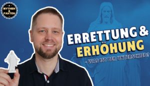 Hier ist das Thumbnail des Videos zum Thema Errettung und Erhöhung - was ist der Unterschied zu sehen.