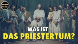 Das Priestertum - Was ist das und warum ist es wichtig?
