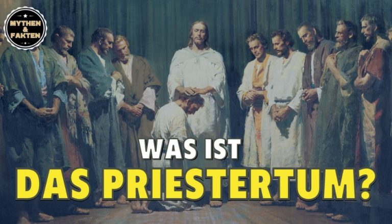 Das Priestertum - Was ist das und warum ist es wichtig?